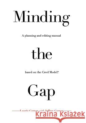 Minding The Gap Laurie Carney with Jeffrey Carney 9781453517383 Xlibris Corporation