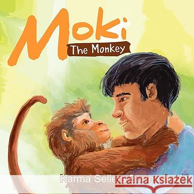 Moki the Monkey Karma Sellers Burtenshaw 9781453520895