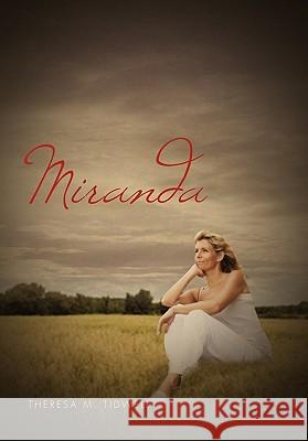 Miranda Theresa M. Tidwell 9781453523407 Xlibris Corporation