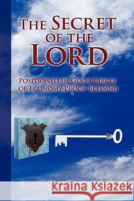 The Secret of the Lord Janet Sue Hardwick 9781453527788