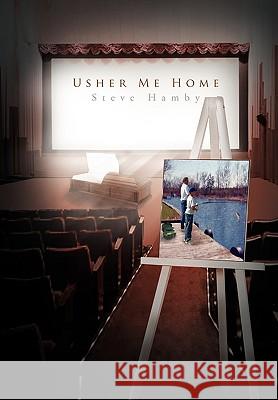 Usher Me Home Steve Hamby 9781453529225