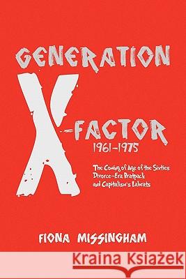 Generation X-Factor Fiona Missingham 9781453534663