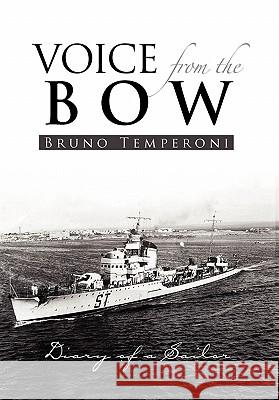 Voice from the Bow Bruno Temperoni 9781453536551 Xlibris Corporation