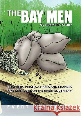 The Bay Men Evert Bay Scott 9781453536759