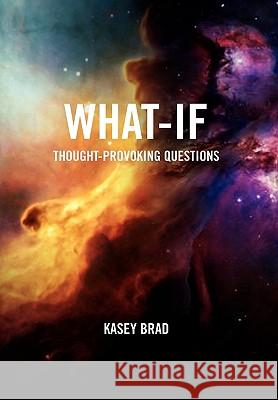 What-If Kasey Brad 9781453537268