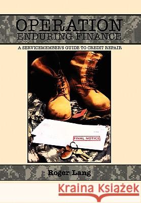 Operation Enduring Finance Roger Lang 9781453537978