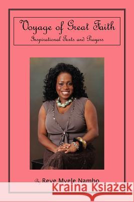 Voyage of Great Faith Reve Mvele Nambo 9781453538326 Xlibris Corporation