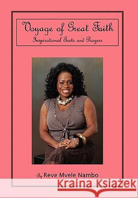 Voyage of Great Faith Reve Mvele Nambo 9781453538333 Xlibris Corporation