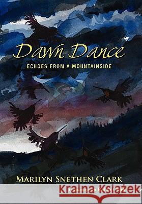 Dawn Dance Marilyn Snethen Clark 9781453539835