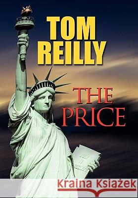 The Price Reilly To Tom Reilly 9781453540398 Xlibris Corporation