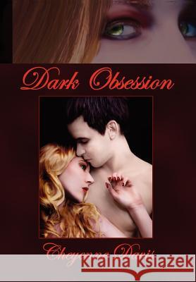 Dark Obsession Cheyenne Davis 9781453547144