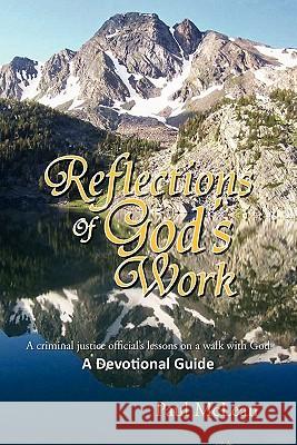 Reflections of God's Work Paul McLean 9781453552728