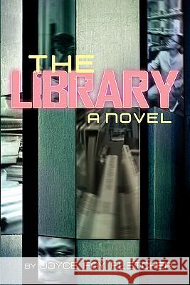 The Library Joyce Fay Fletcher 9781453555224