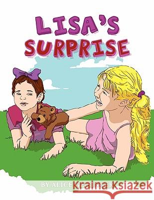 Lisa's Surprise Alice Geisinger 9781453565216