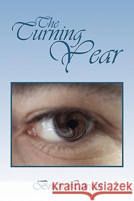 The Turning Year Brian Lawson 9781453567586 Xlibris Corporation