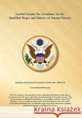 Lawful Income Tax Avoidance for the Qualified Wages and Salaries of Natural Persons Attorney Richard C. Dimare 9781453570197 Xlibris Corporation