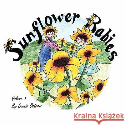 Sunflower Babies Volume 1 Connie Ostrem 9781453570494