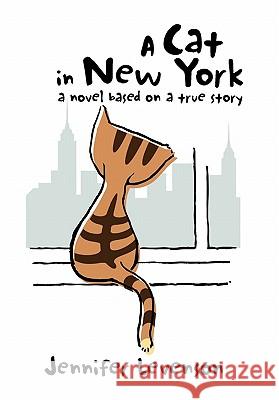 A Cat in New York Jennifer Levenson 9781453570838