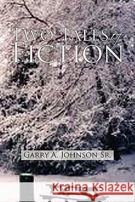 Introductions: Two Tales of Fiction Johnson, Garry A., Sr. 9781453571590