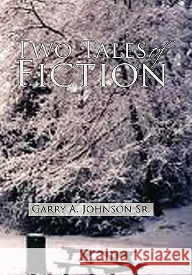 Introductions: Two Tales of Fiction Johnson, Garry A., Sr. 9781453571606