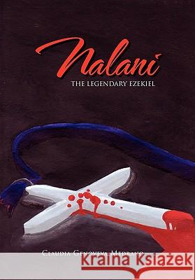 Nalani Claudia Genoveva Medrano 9781453575406 Xlibris Corporation