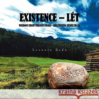 Existence - Lét Bedo, Levente 9781453578773