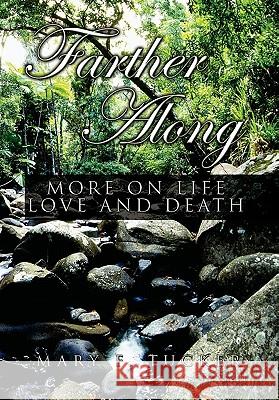 Farther Along Mary F. Tucker 9781453580370