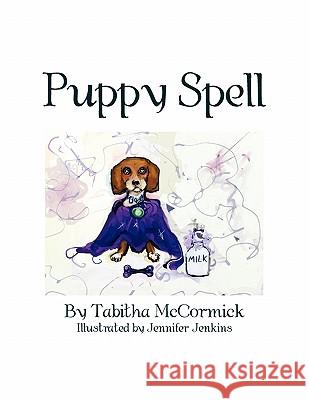 Puppy Spell Tabitha McCormick 9781453585016