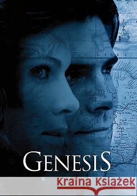 Genesis K. Klein 9781453586204 Xlibris Corporation