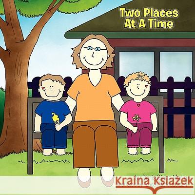 Two Places At A Time Doris Diana Marin 9781453587430 Xlibris Corporation