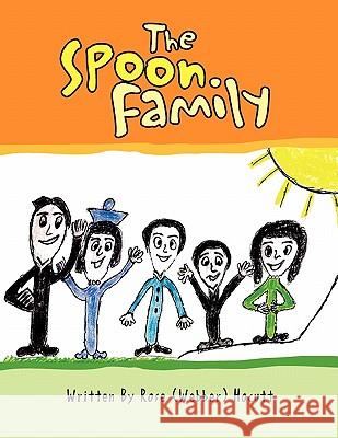 The Spoon Family Rose (Webber) Hocutt 9781453587584 Xlibris Corporation