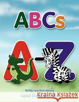 ABCs Lesia Davidson-Elie 9781453587720 Xlibris Corporation