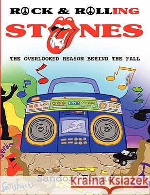 Rock and Rolling Stones Sandor Fonad 9781453589311