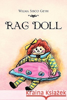 Rag Doll Wilma Sisco Geyh 9781453592908