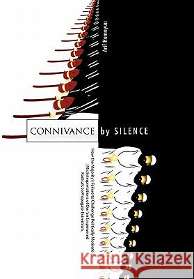 Connivance by Silence Arif Humayun 9781453595701