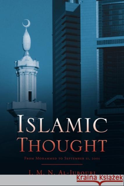 Islamic Thought I. M. N. Al-Jubouri 9781453595831 Xlibris Corporation