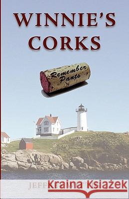 Winnie's Corks Jeffrey Wittig Drew Wittig 9781453602942