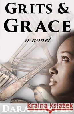 Grits & Grace Dara Harper 9781453603345