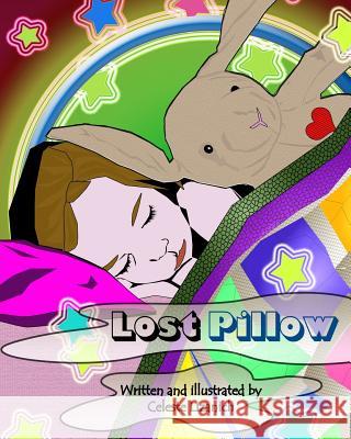 Lost Pillow Celeste Lizanich Penny Nichol 9781453616086