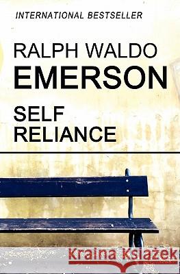 Self Reliance Ralph Waldo Emerson 9781453621738 Createspace
