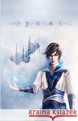 Yue Manuel Cacho Jennifer Soul Cai 9781453621813 Createspace