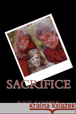 Sacrifice Rick Cooper 9781453621899