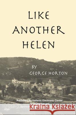 Like Another Helen George Horton Maridimi Exarchou Collen M. Parker 9781453639603 Createspace