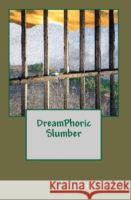 DreamPhoric Slumber Carey, Michael 9781453640012