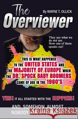 The Overviewer Wayne T Ollick 9781453653739 Createspace Independent Publishing Platform