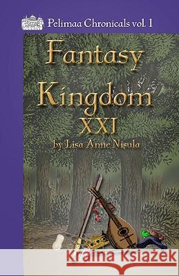 Fantasy Kingdom XXI Lisa Anne Nisula 9781453655320