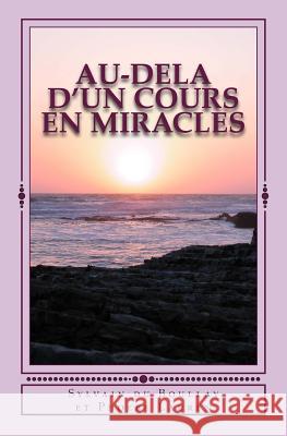 Au-dela d'un Cours en Miracles Lauren, Phoebe 9781453655696 Createspace