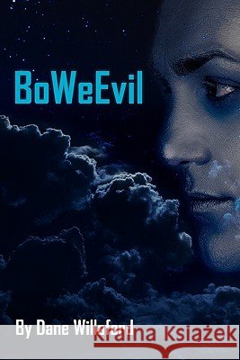 BoWeEvil Willaford, Dane 9781453659618