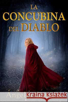 La Concubina del Diablo Angeles Goyanes 9781453677933