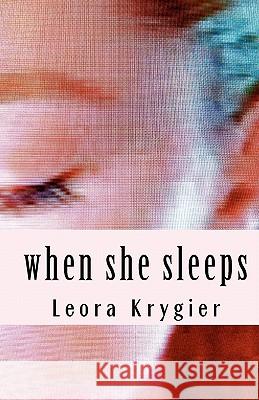 When She Sleeps Leora Krygier 9781453686348